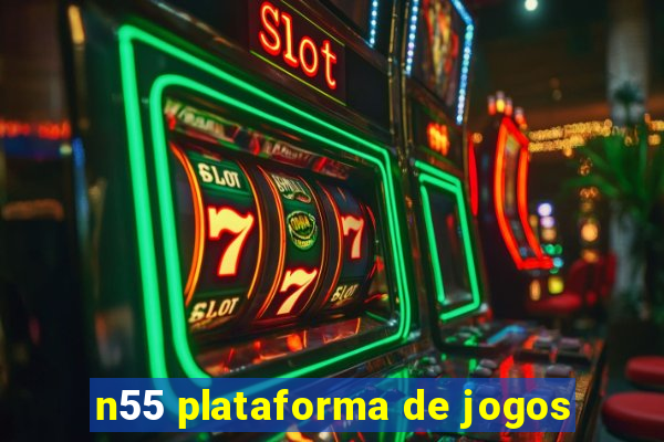 n55 plataforma de jogos